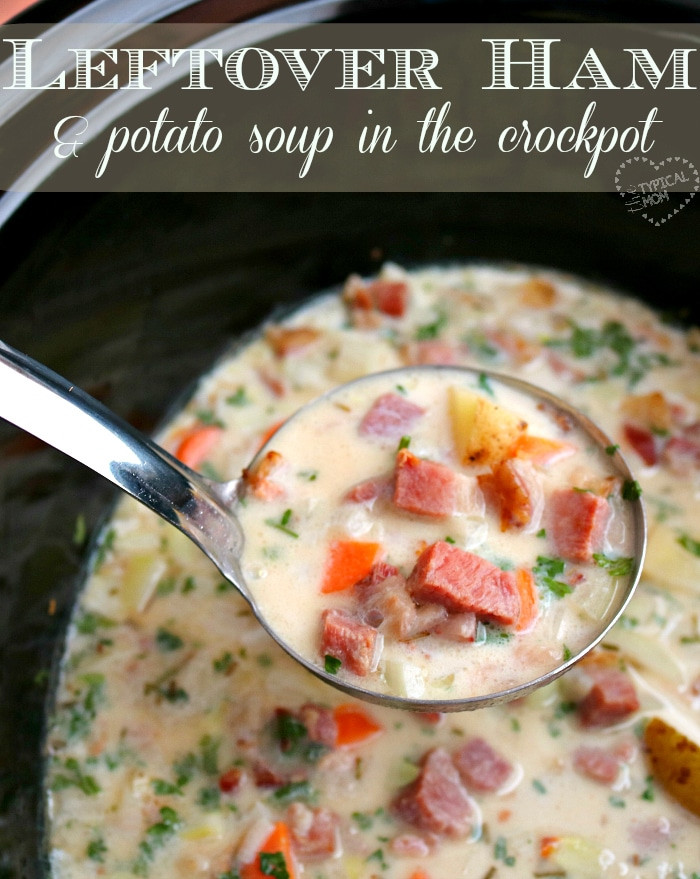 Leftover Ham Soup Recipes
 Ham and Potato Soup · The Typical Mom