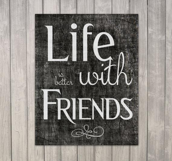 Lifetime Friends Quotes
 Friend Inspiration Quote Printable Download 11x14 Life