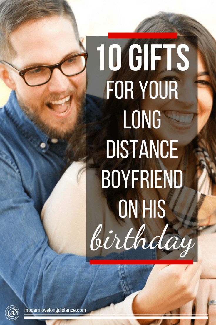 Long Distance Birthday Gifts
 10 Fun Birthday Gifts To Surprise Your Long Distance Boyfriend