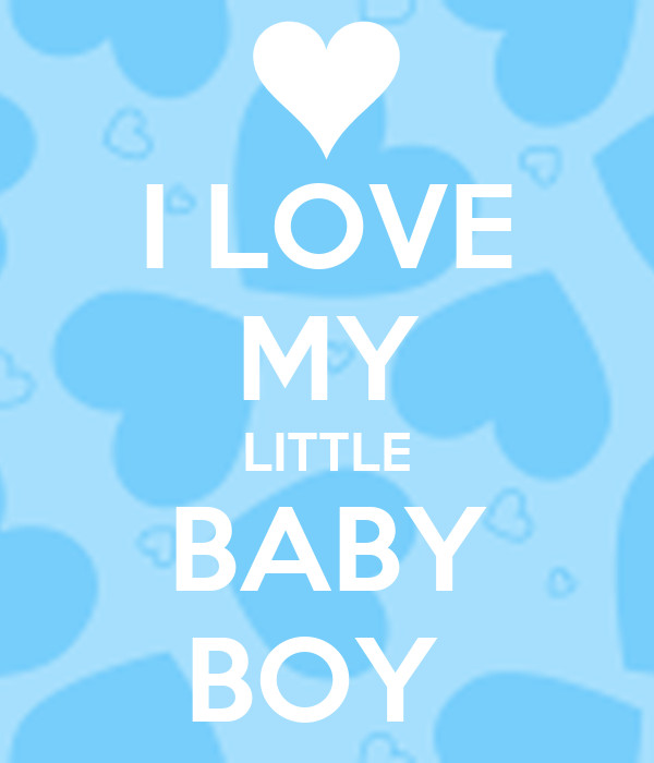 Love My Baby Boy Quotes
 I Love My Baby Quotes QuotesGram