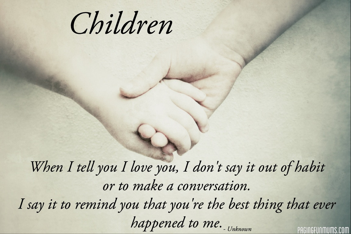 Loving Your Children Quotes
 Quotes Archives Paging Fun Mums