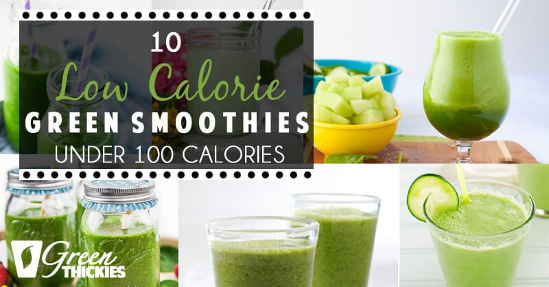 Low Calorie Fruit Smoothie Recipes
 10 Low Calorie Green Smoothies Under 100 Calories