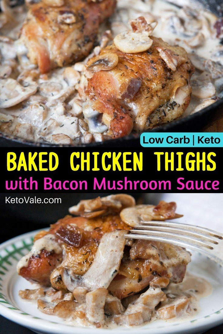 Low Carb Chicken Thighs
 Chicken Thighs with Bacon Mushroom Sauce Low Carb Recipe