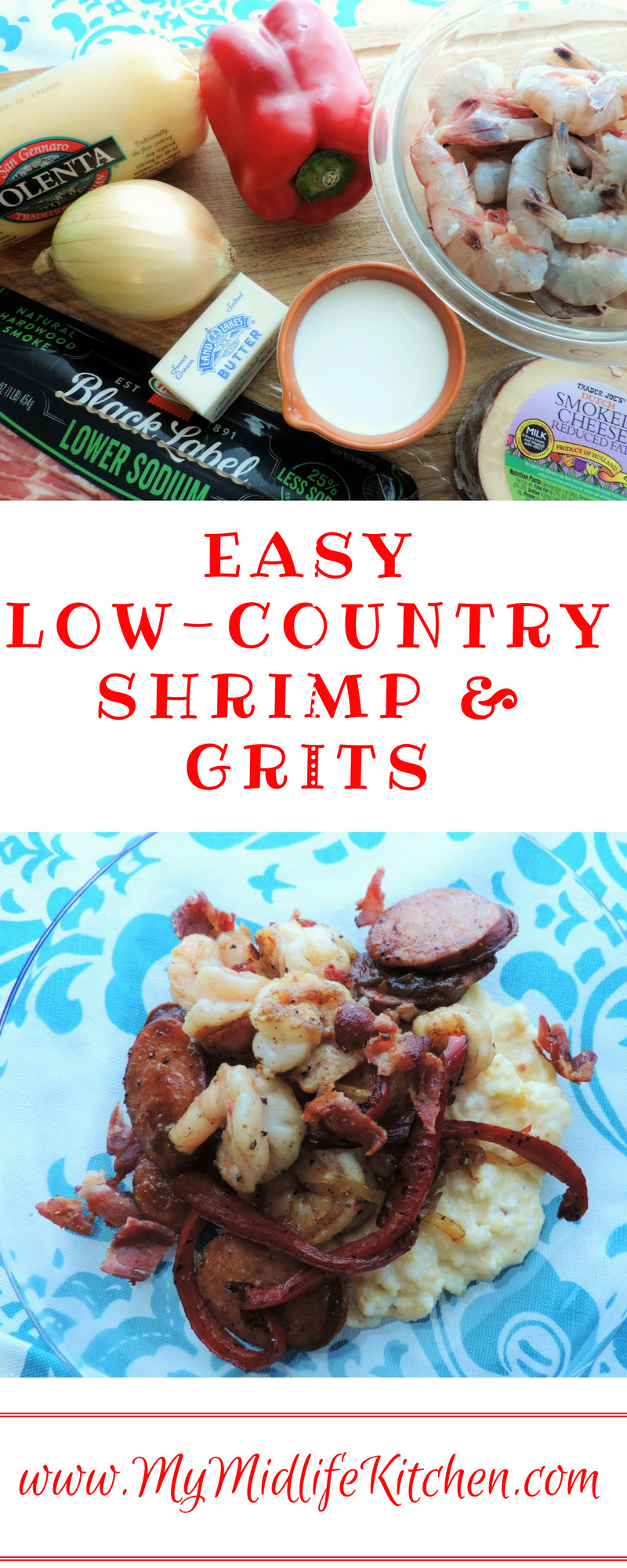 Low Country Shrimp And Grits
 Easy Low Country Shrimp & Grits My Midlife Kitchen