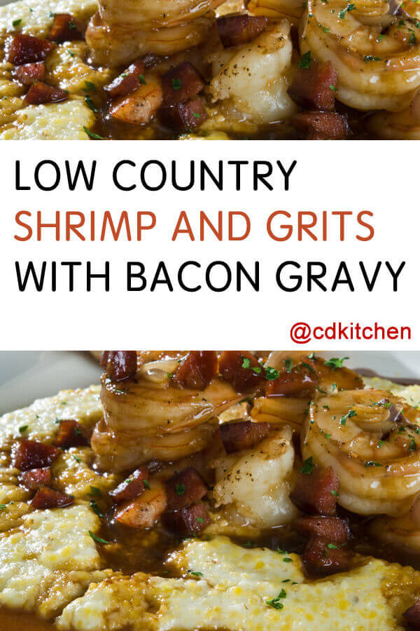 Low Country Shrimp And Grits
 Low Country Shrimp And Grits With Bacon Gravy Recipe