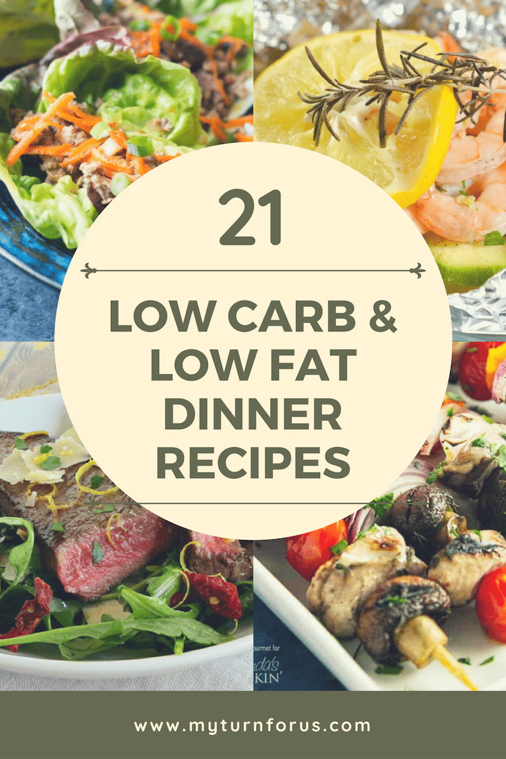 Low Fat Low Calorie Dinners
 21 Low Fat Recipes and Low Carb Recipes My Turn for Us