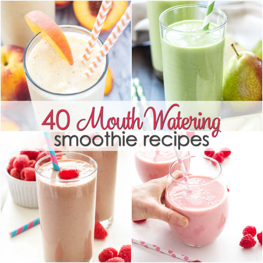 Lunch Smoothie Recipes
 40 Mouth Watering Smoothie Recipes