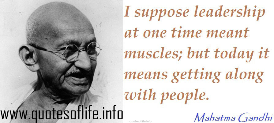 Mahatma Gandhi Quotes On Leadership
 Mahatma Gandhi Leadership Quotes QuotesGram