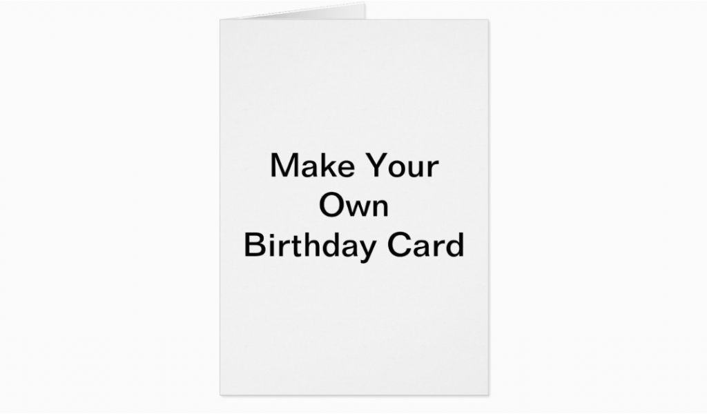 Make Your Own Birthday Card Free
 Make An line Birthday Card Make Your Own Birthday Card