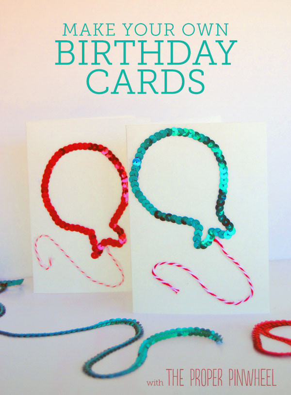 Make Your Own Birthday Cards
 How to Make Birthday Cards DIY Birthday Cards You ll Love