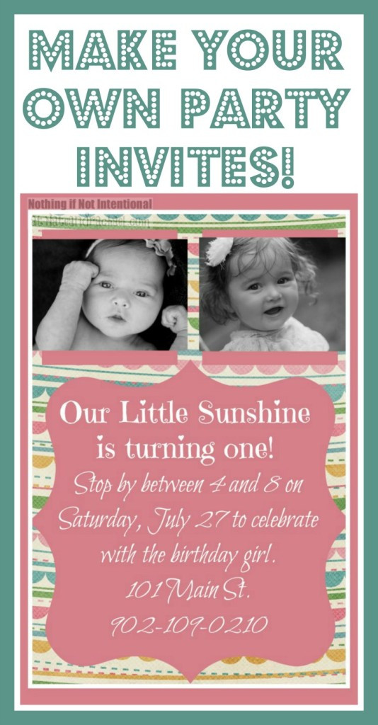 Make Your Own Birthday Invitations
 Make Your Own Invitations so cute easy and frugal