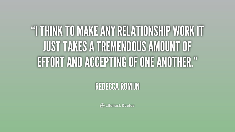 Making Relationships Work Quotes
 Quotes About Making Relationships Work QuotesGram