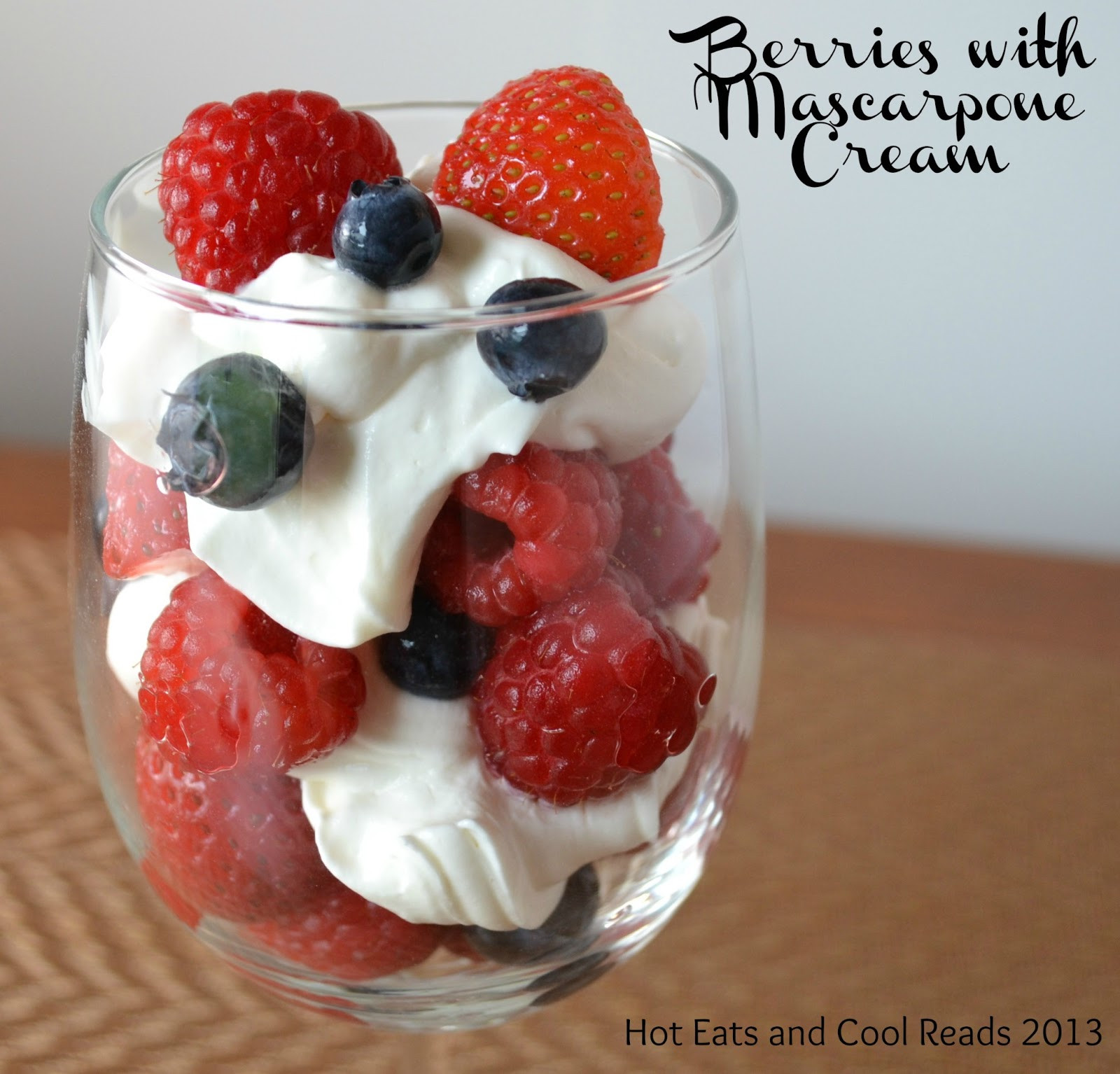 Mascarpone Dessert Recipes
 Hot Eats and Cool Reads Patriotic Dessert Berries with