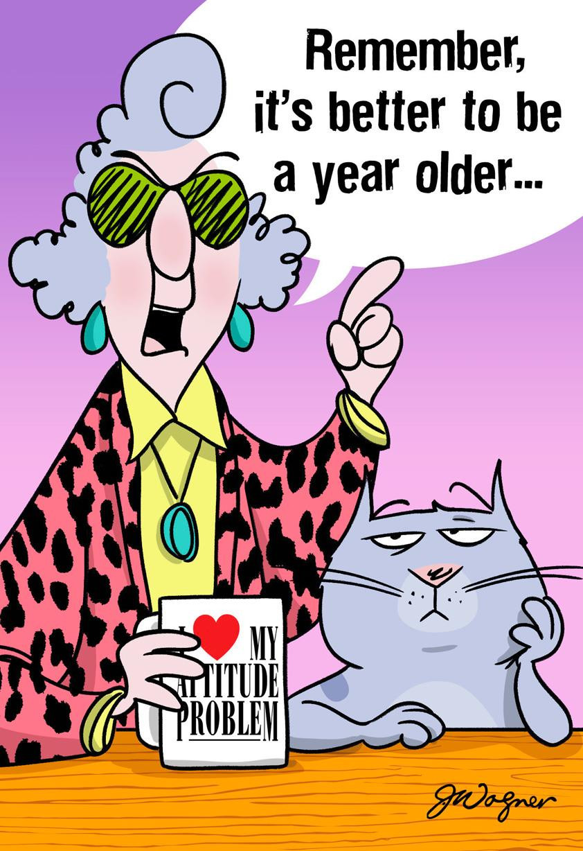 Maxine Birthday Wishes
 Maxine™ Better Old Than Pregnant Funny Birthday Card