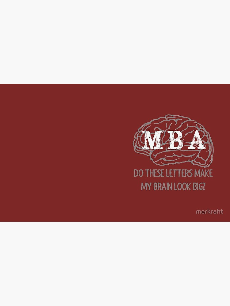 Mba Graduation Gift Ideas For Him
 "MBA Graduation Gifts Do These Letters Make My Brain