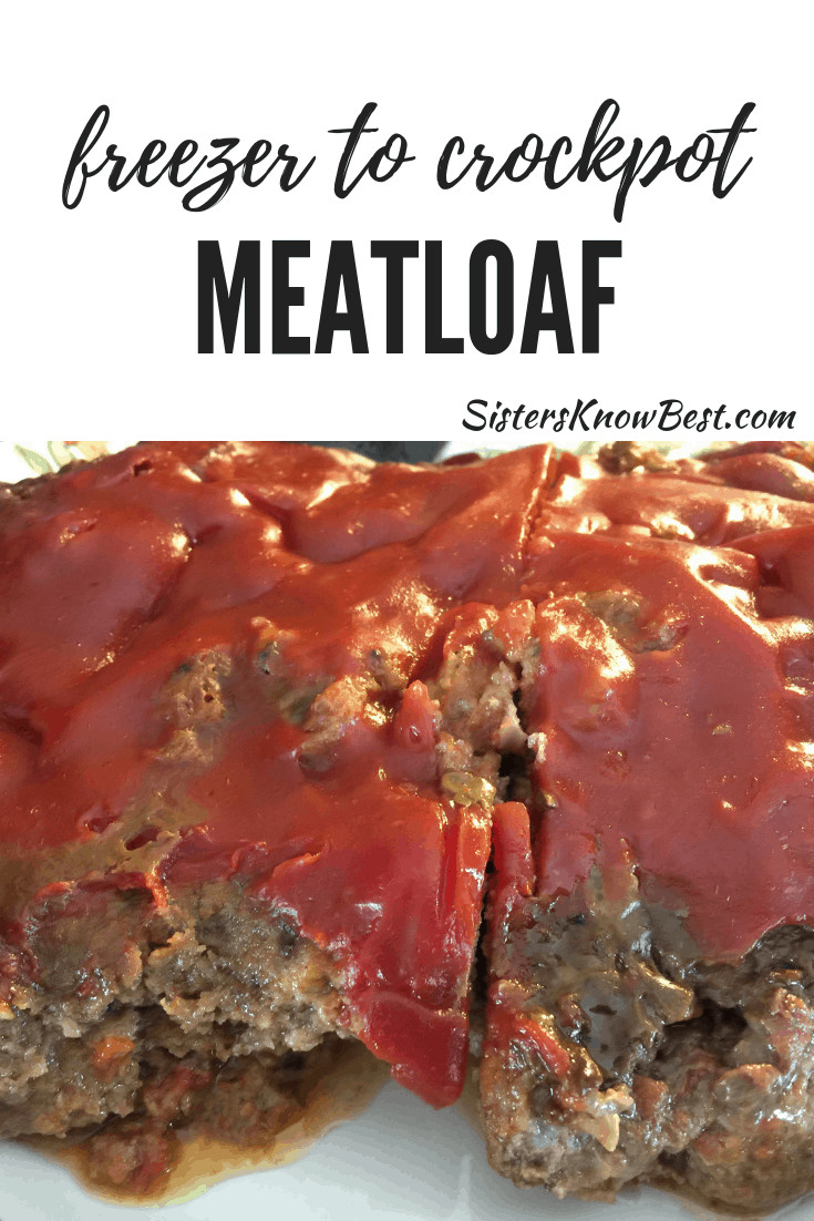 Meatloaf Freezer Meal
 Crockpot Meatloaf Freezer Meal Sisters Know Best