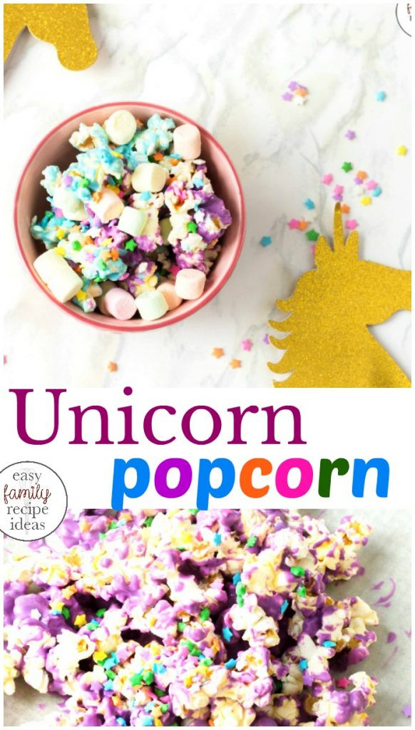 Mermaid And Unicorn Party Snack Ideas
 Unicorn Popcorn Easy Family Recipe Ideas