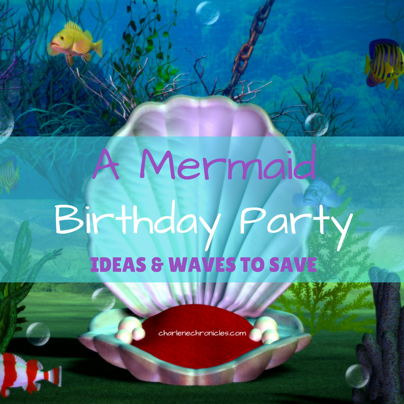 Mermaid Party Ideas For Adults
 Mermaid Party Ideas And Waves to Save Charlene Chronicles