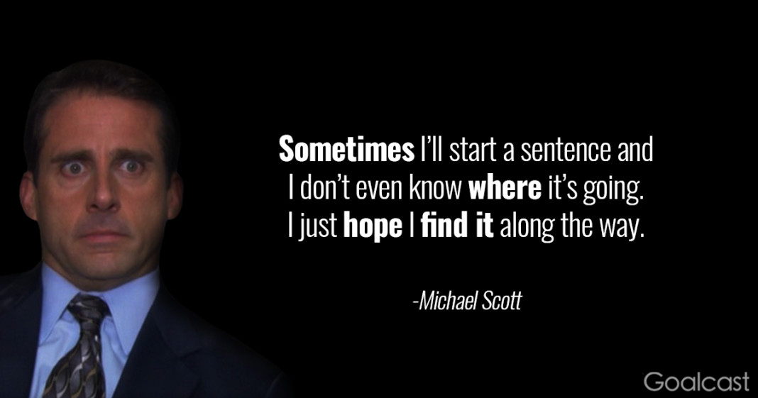 Michael Scott Leadership Quotes
 19 Funny Michael Scott Quotes to Ease your Day at the fice