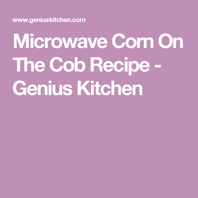 Microwave Corn On The Cob Wax Paper
 How to Microwave Corn on the Cob Food