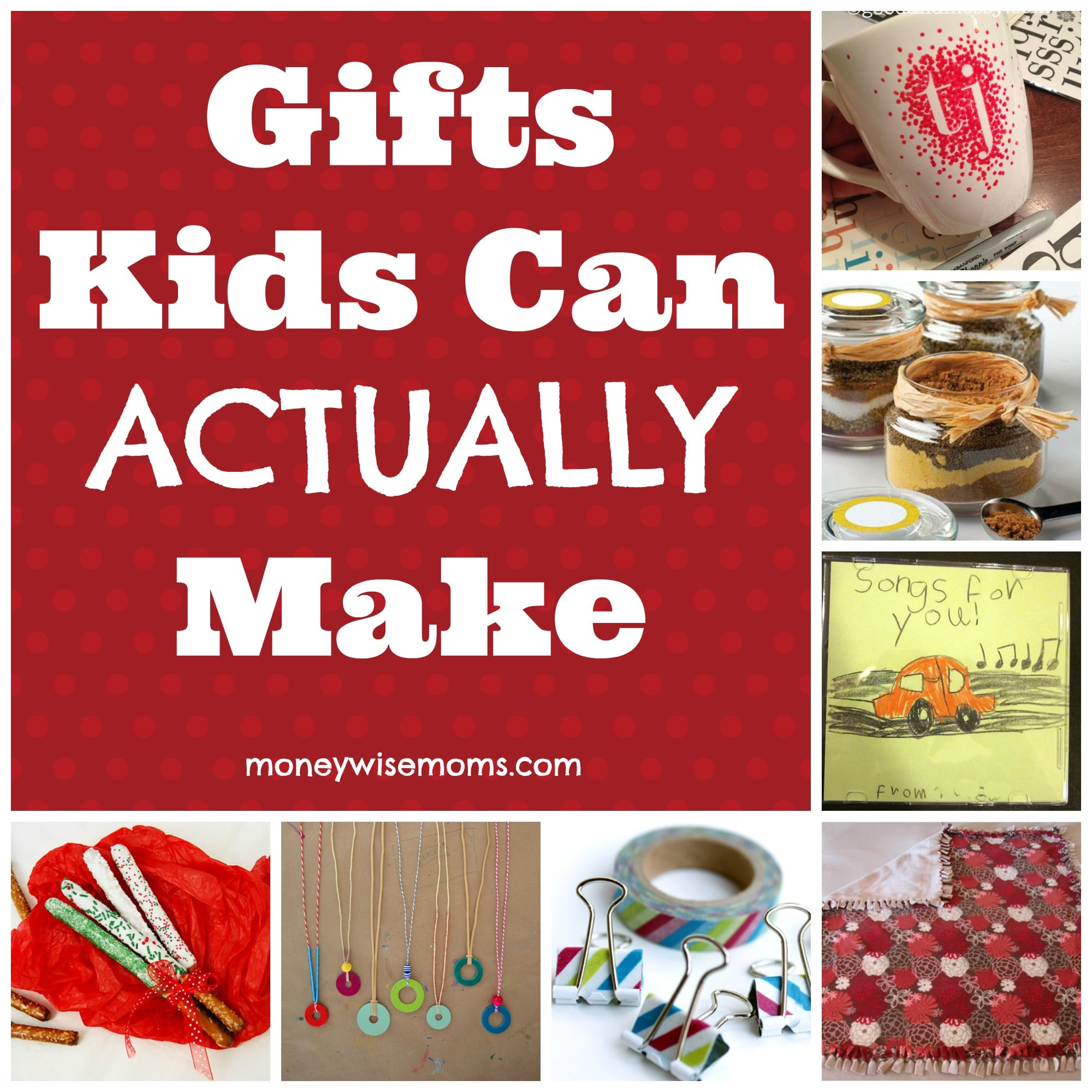 Money Gifts To Children
 Gifts Kids Can Actually Make Moneywise Moms