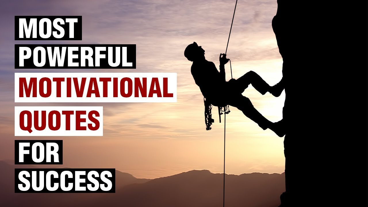 Most Motivational Quote
 Most Powerful Motivational Quotes For Success In Life