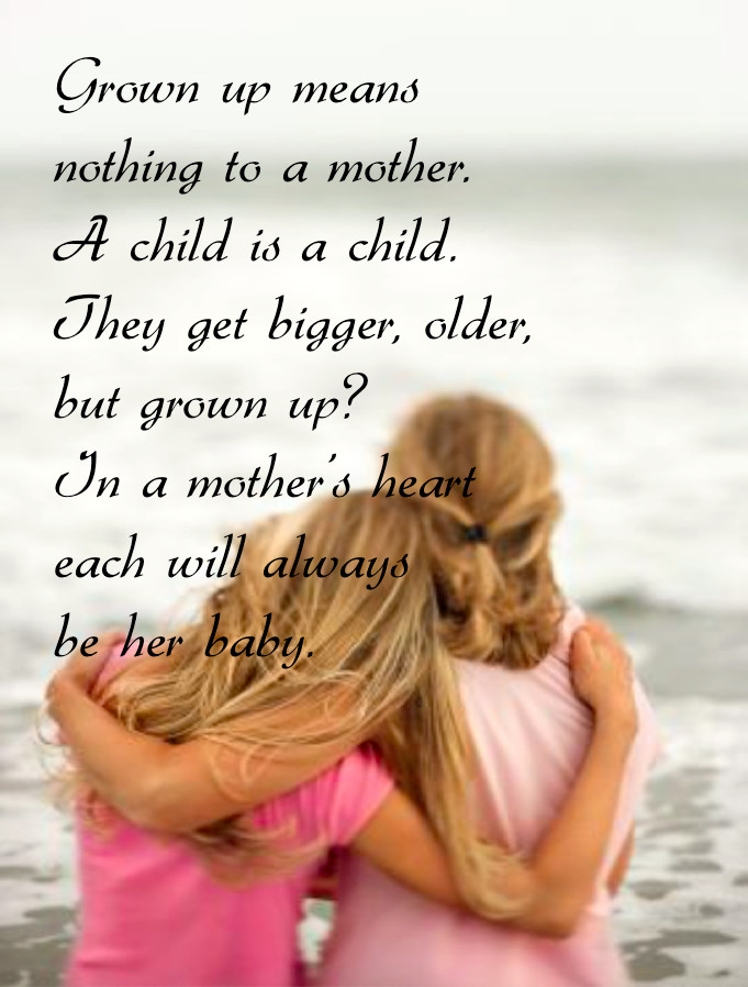 Mother And Her Children Quotes
 This means that her children are always her children to