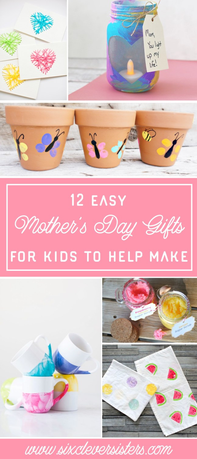 Mother Day Gifts From Kids
 12 Mother s Day Gifts for Kids to Help Make Six Clever