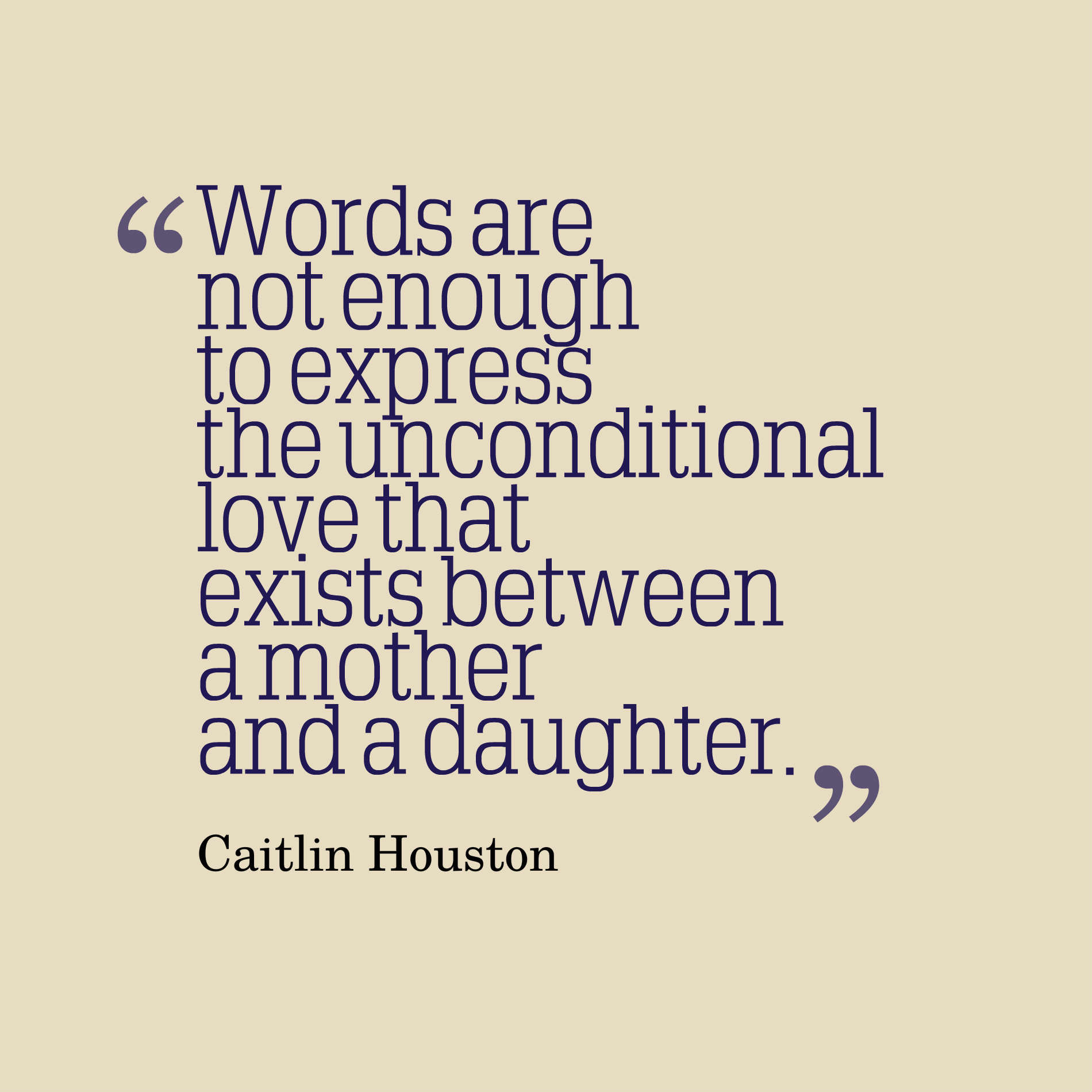 Mother Quotes From Daughter
 47 Beautiful Daughter Quotes And Sayings With