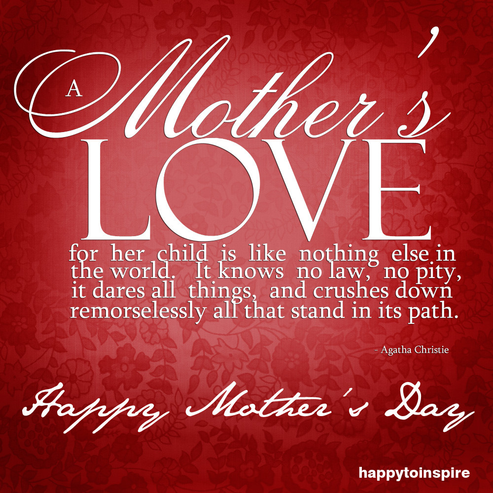Mother Quotes
 20 Inspirational Mother s Day Quotes