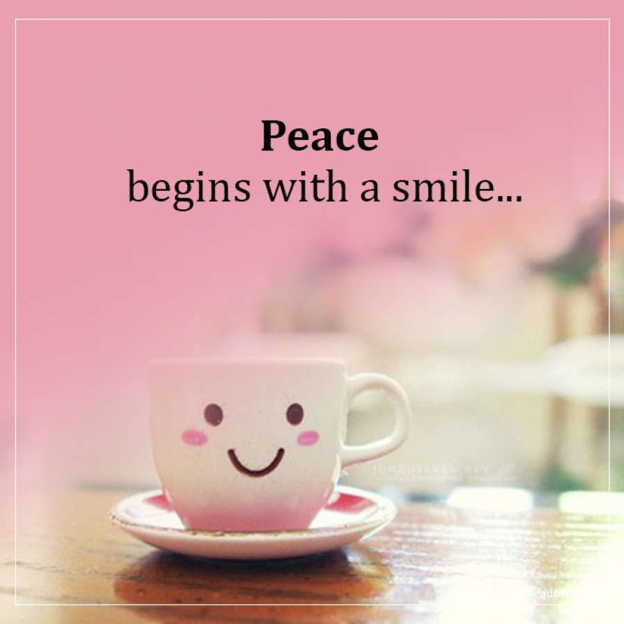 Mother Teresa Peace Quote
 Peace begins with a smile Mother Teresa Quotes