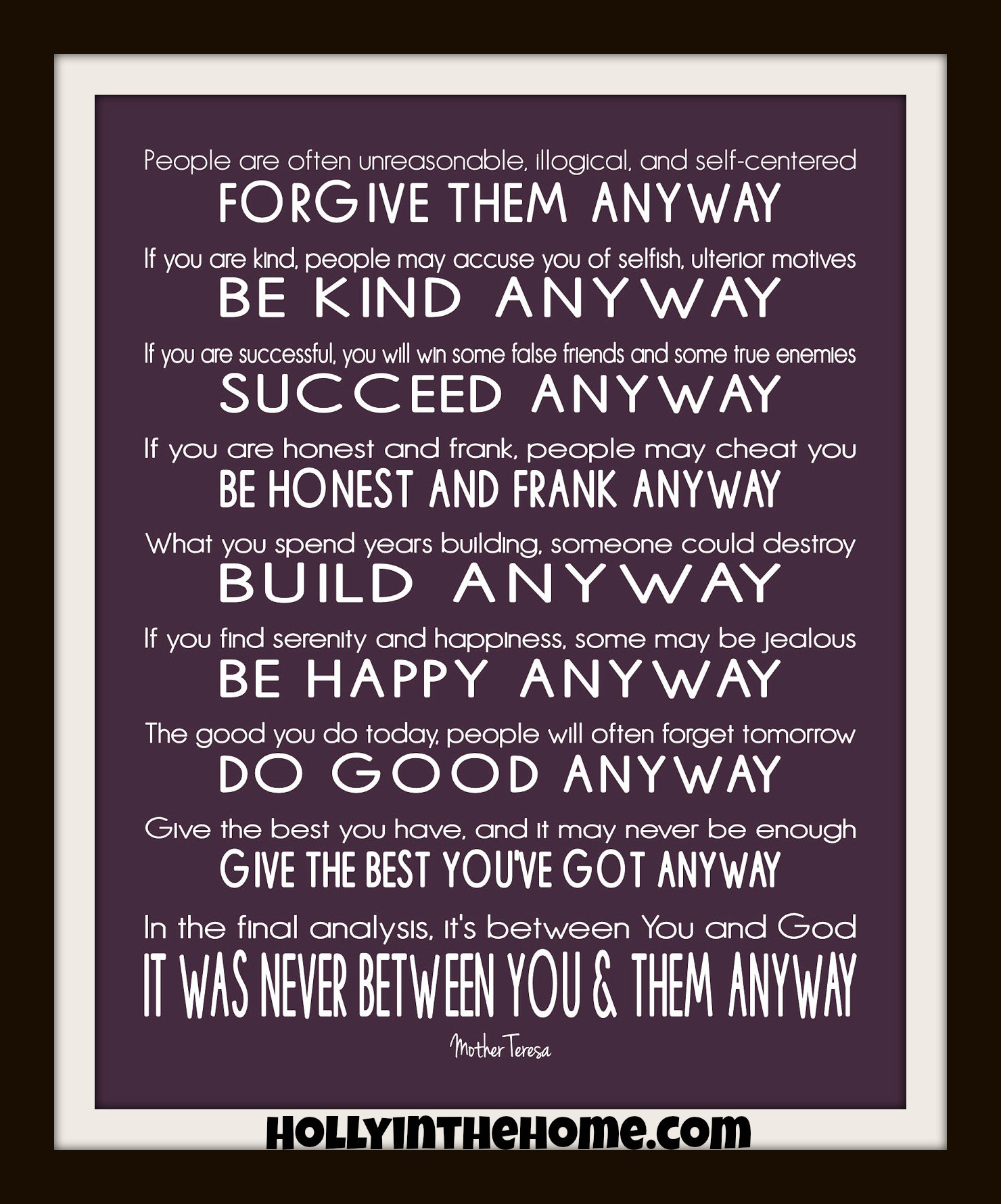 Mother Teresa Quotes On Life Do It Anyway
 Mother Teresa Quotes Do It Any Way QuotesGram