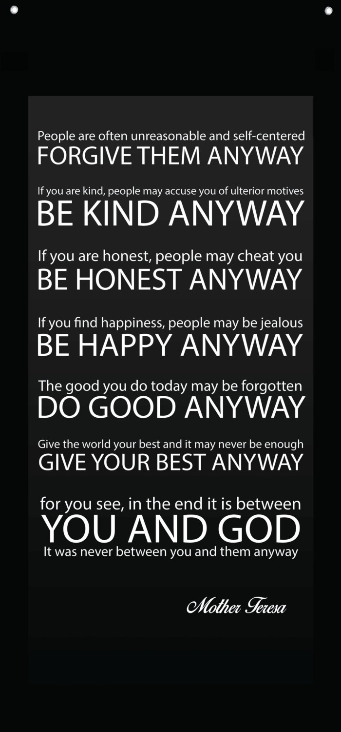 Mother Teresa Quotes On Life Do It Anyway
 Loved – No Matter What