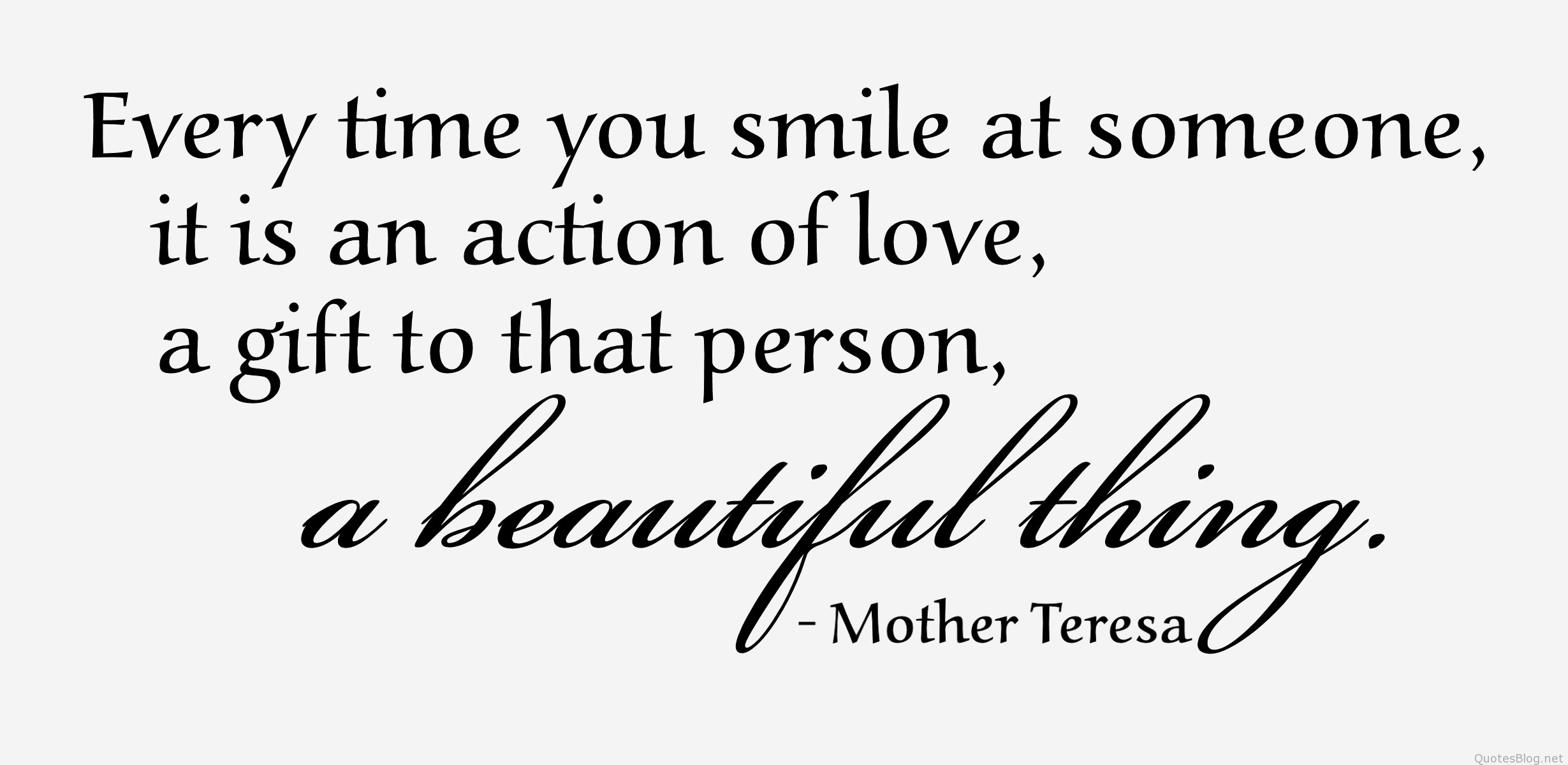 Mother Teresa Smile Quotes
 Best Mother Theresa Quotes and Wise messages