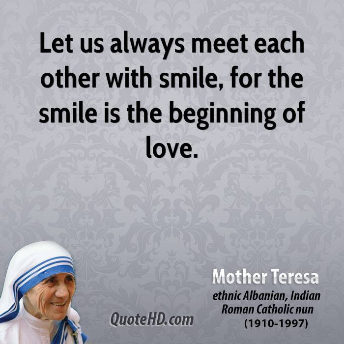 Mother Teresa Smile Quotes
 Mother Teresa Quotes About Smile QuotesGram