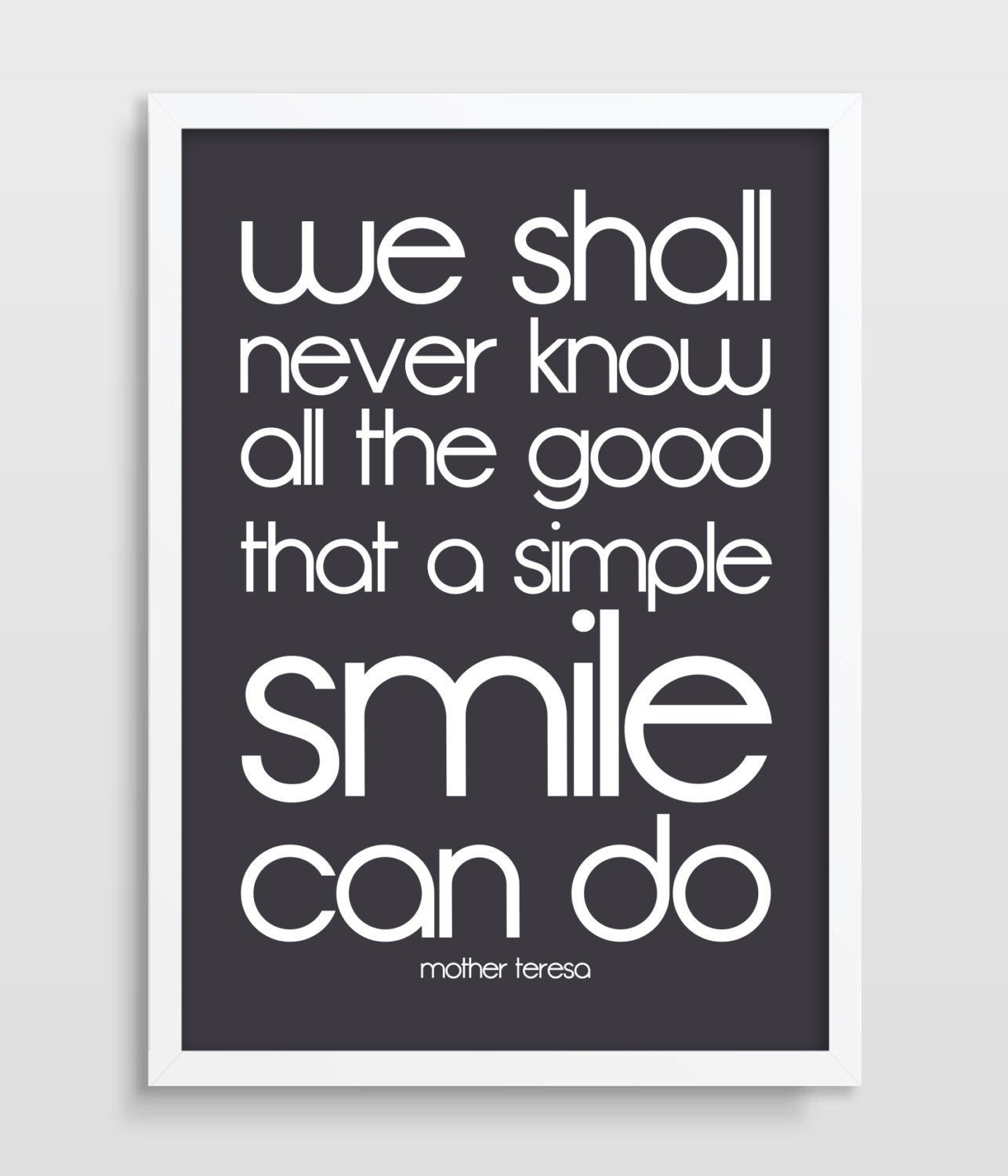 Mother Teresa Smile Quotes
 Mother Teresa Print Happiness Quote Poster Smile