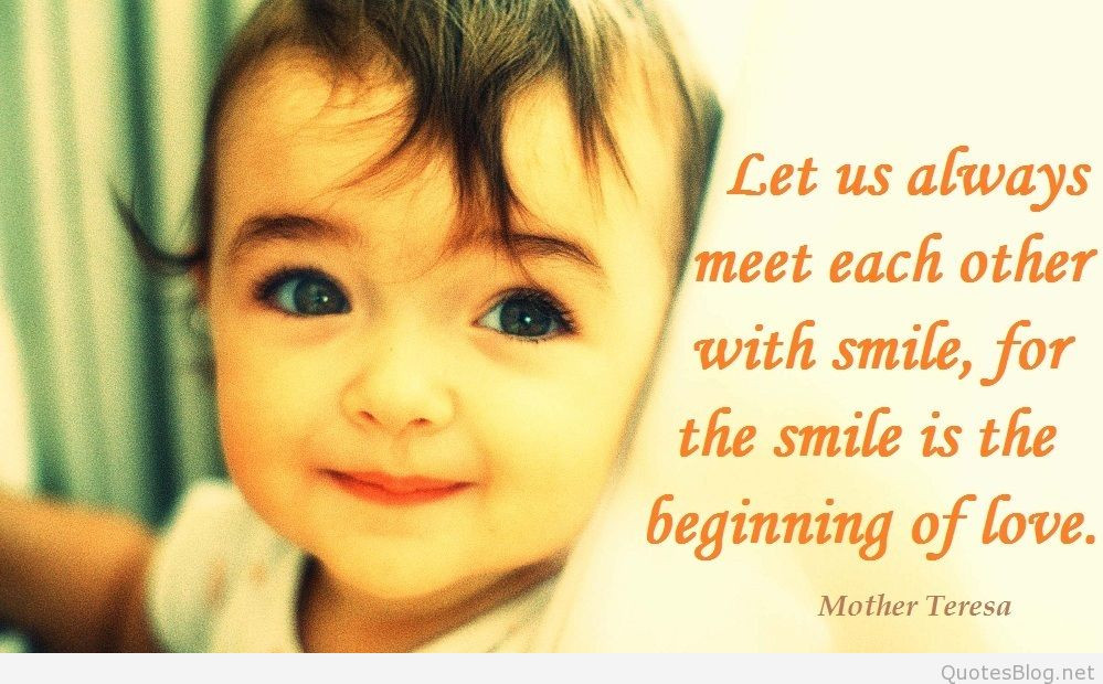 Mother Teresa Smile Quotes
 Mother Theresa Brainy Quotes and sayings