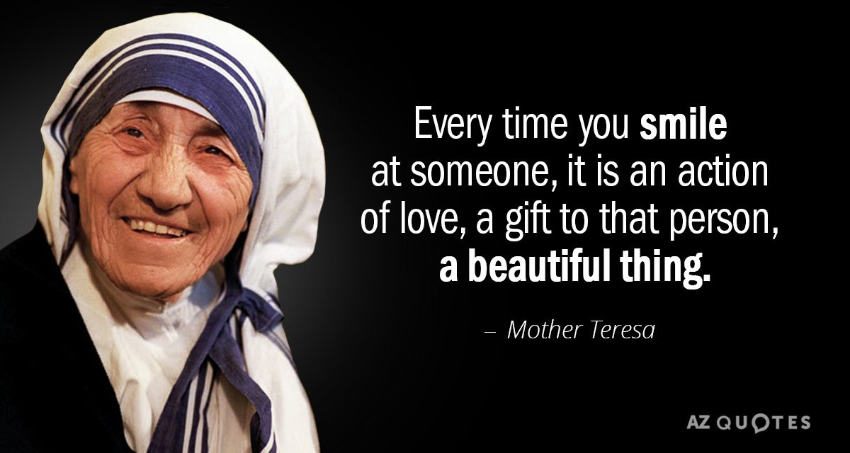 Mother Teresa Smile Quotes
 TOP 23 MAKE HER SMILE QUOTES