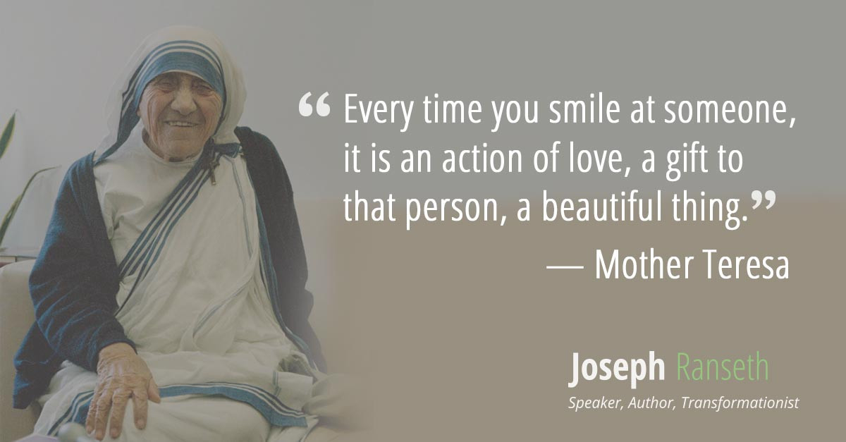 Mother Teresa Smile Quotes
 15 Mother Teresa quotes to cultivate love and passion