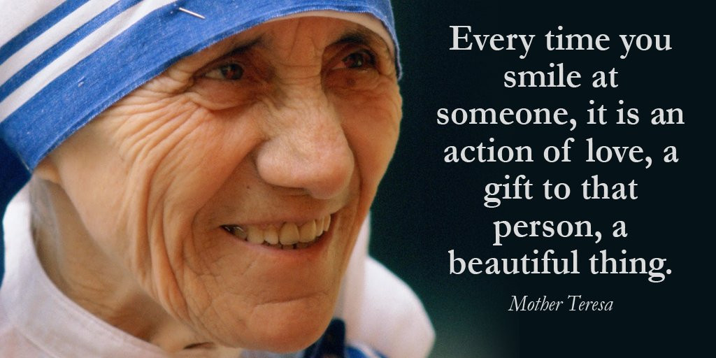 Mother Teresa Smile Quotes
 Mother Teresa Quotes on Love Happiness To Motivate Your Life