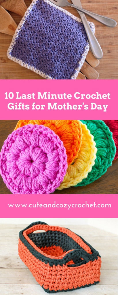 Mother'S Day Crochet Gift Ideas
 10 Last Minute Crochet Gifts for Mother s Day Cute