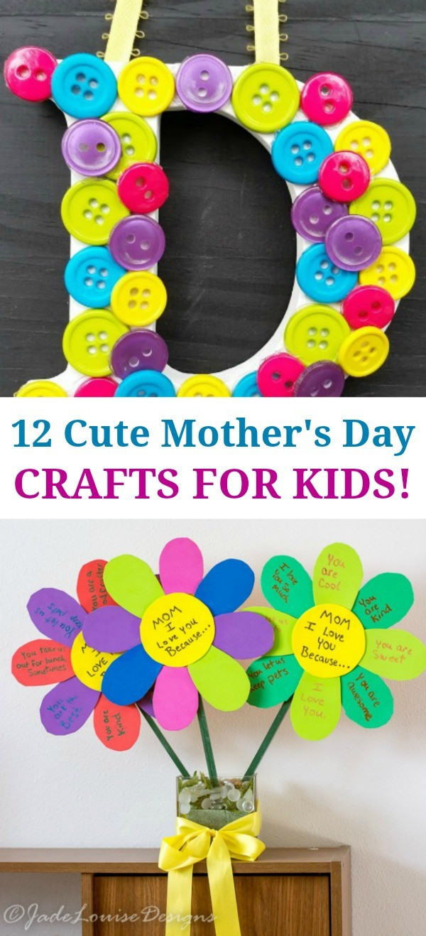 Mothers Day Kids Crafts
 12 Super Cute Mothers Day Crafts for Kids Such Great