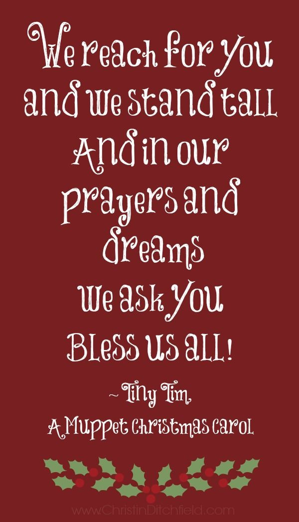 Muppet Christmas Carol Quotes
 Bless Us All Tiny Tim A Muppet Christmas Carol