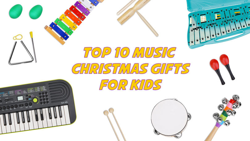 Music Gifts For Kids
 Best 10 Music Christmas Gifts for Kids