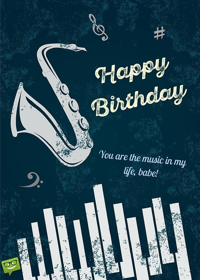 Musical Birthday Wishes
 Smart Bday Wishes for your Husband