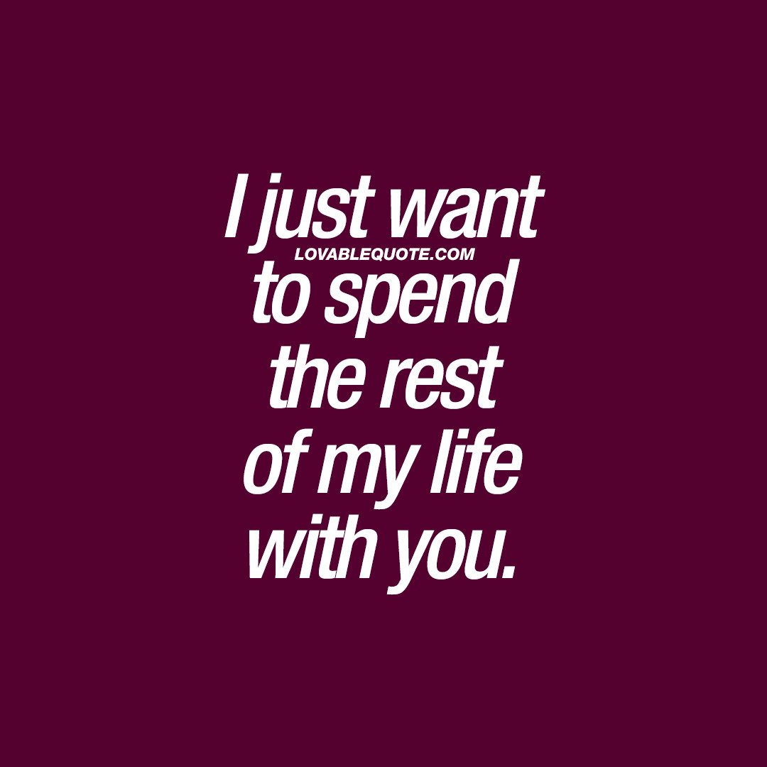 My Life With You Quotes
 Lovable you and me quotes great love quotes for you