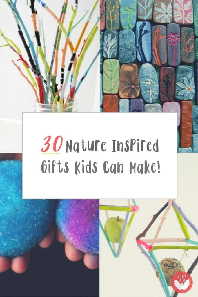 Nature Gifts For Kids
 30 Stunning Nature Inspired Gifts Kids Can Make