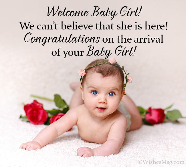 New Baby Girl Wishes Quotes
 New Baby Girl Wishes Congratulations Messages for Baby