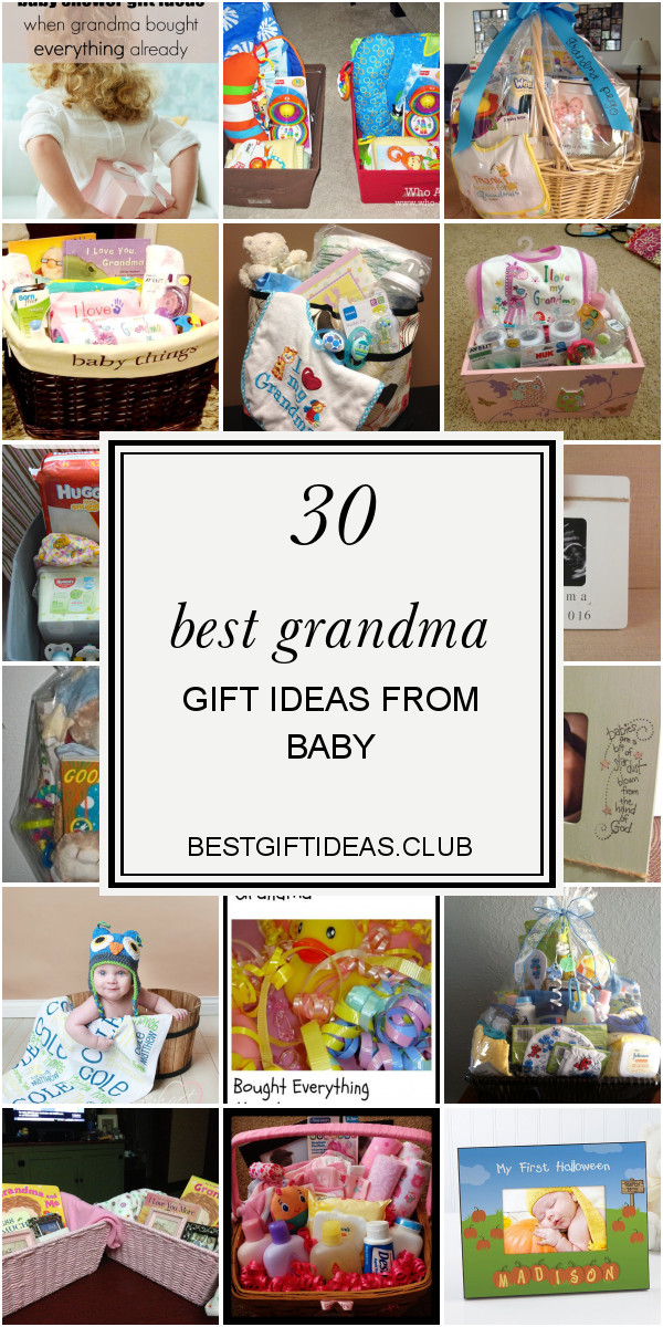 New Grandma Gift Basket Ideas
 30 Best Grandma Gift Ideas From Baby