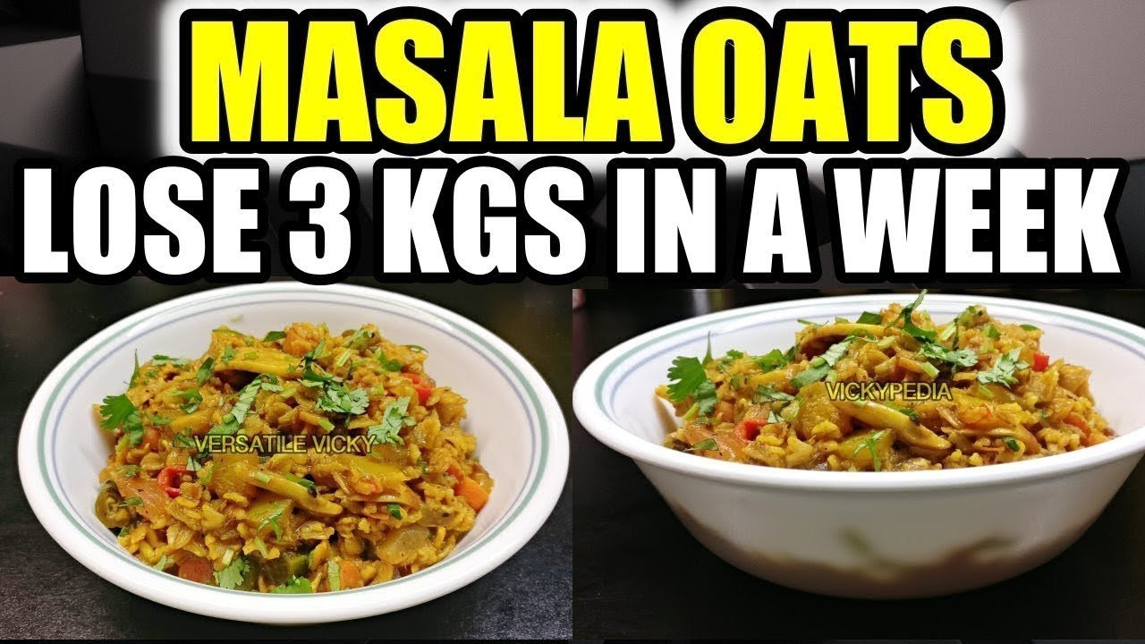 Oats Indian Recipes
 Masala Oats Hindi Oats Recipe For Weight Loss